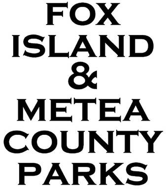 Fox Island & Metea County Parks