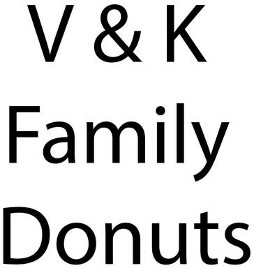 V & K Family Donuts